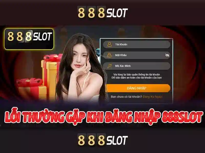 Ưu Đãi 888slot Com Login