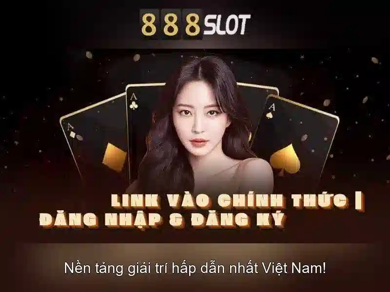 Các Trò Chơi Slot 888SLOT